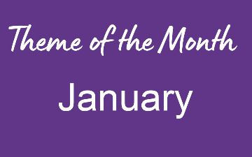Theme of the Month January